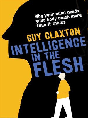 cover image of Intelligence in the Flesh